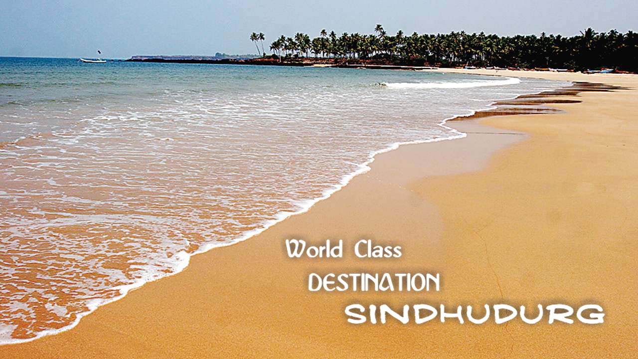 World Class Destination - Destination Sindhudurg